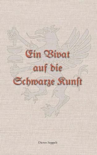 Cover image for Ein Vivat auf die Schwarze Kunst