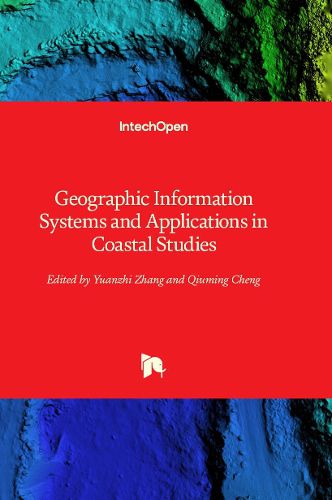 Cover image for Geographic Information Systems and Applications in Coastal Studies