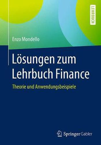 Cover image for Loesungen Zum Lehrbuch Finance: Theorie Und Anwendungsbeispiele