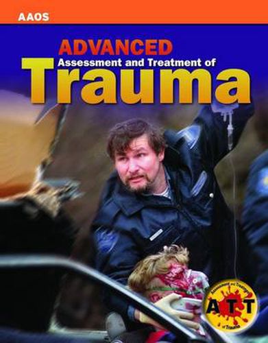 Cover image for Advanced Assessment And Treatment Of Trauma