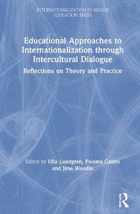 Cover image for Educational Approaches to Internationalization through Intercultural Dialogue: Reflections on Theory and Practice