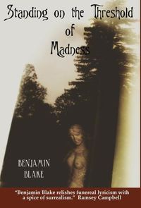 Cover image for Standing on the Threshold of Madness