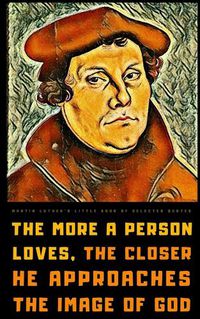 Cover image for Martin Luther's Little Book of Selected Quotes