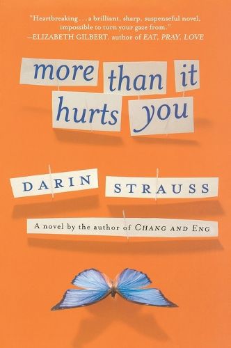 Cover image for More Than It Hurts You: A Novel