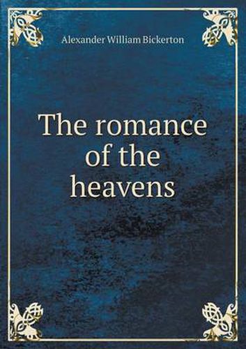 Cover image for The Romance of the Heavens