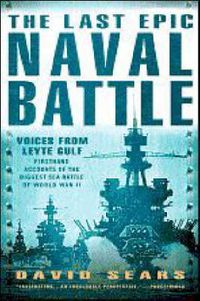 Cover image for The Last Epic Naval Battle: Voices From Leyte Gulf