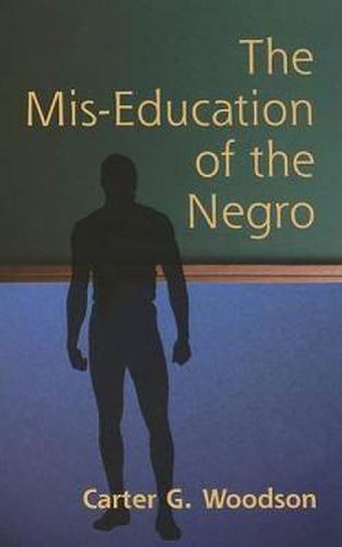 Cover image for The MIS-Education of the Negro