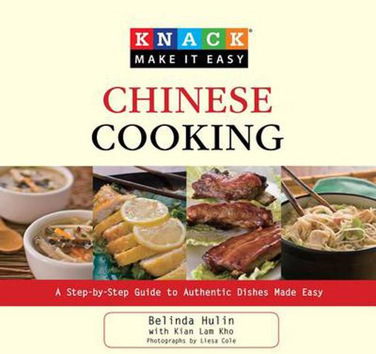 Cover image for Knack Chinese Cooking: A Step-By-Step Guide To Authentic Dishes Made Easy