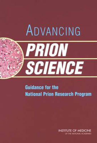 Advancing Prion Science: Guidance for the National Prion Research Program