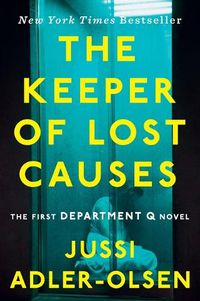 Cover image for The Keeper of Lost Causes: The First Department Q Novel