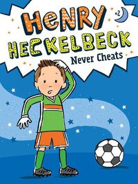 Cover image for Henry Heckelbeck Never Cheats