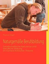 Cover image for Naturgemasse Berufsbildung