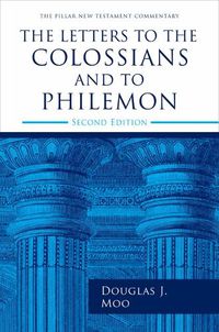 Cover image for The Letters to the Colossians and to Philemon, 2nd Ed.