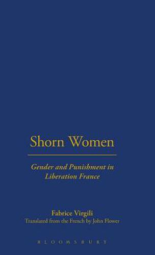 Cover image for Shorn Women: Gender and Punishment in Liberation France