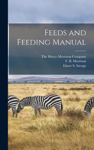 Feeds and Feeding Manual