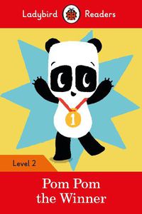 Cover image for Ladybird Readers Level 2 - Pom Pom the Winner (ELT Graded Reader)