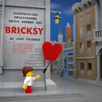 Cover image for Bricksy: Unauthorized Underground Brick Street Art