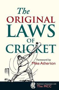 Cover image for The Original Laws of Cricket