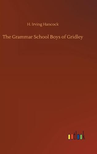 Cover image for The Grammar School Boys of Gridley