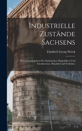Cover image for Industrielle Zustaende Sachsens
