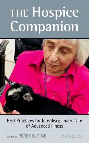 Cover image for The Hospice Companion: Best Practices for Interdisciplinary Care of Advanced Illness