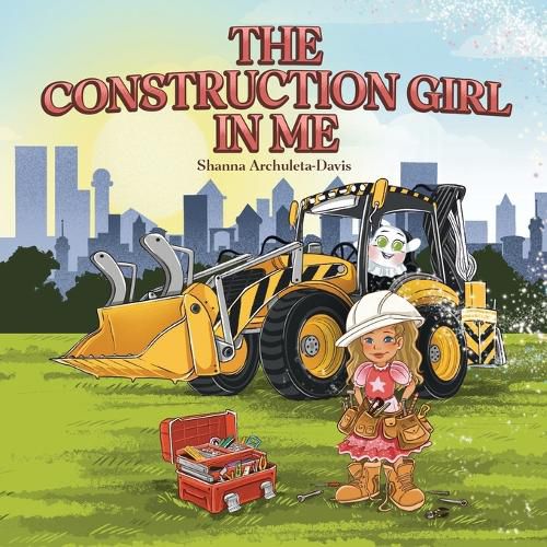 Cover image for The Construction Girl in Me