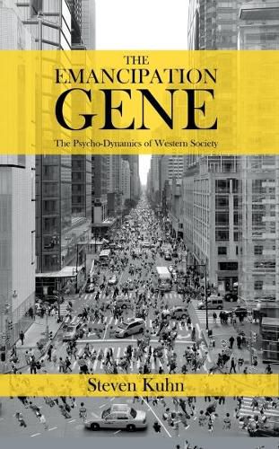 Cover image for The Emancipation Gene - The Psycho-Dynamics of Western Society