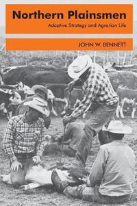 Cover image for Northern Plainsmen: Adaptive Strategy and Agrarian Life