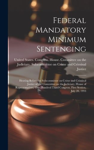 Cover image for Federal Mandatory Minimum Sentencing