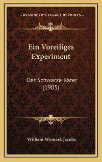 Cover image for Ein Voreiliges Experiment: Der Schwarze Kater (1905)