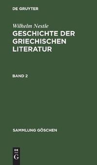 Cover image for Sammlung Goeschen Geschichte der griechischen Literatur