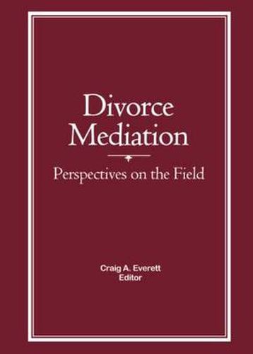 Cover image for Divorce Mediation: Perspectives on the Field