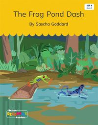 Cover image for The Frog Pond Dash (Set 9, Book 5)