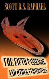 Cover image for The Fifth Passenger: and Other Perversities