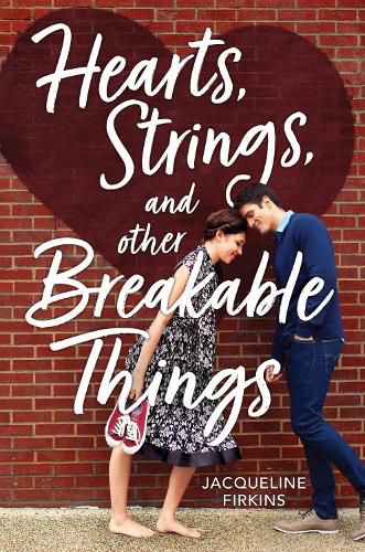 Cover image for Hearts, Strings, and Other Breakable Things