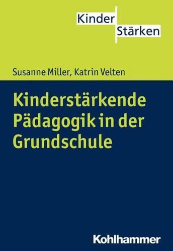 Cover image for Kinderstarkende Padagogik in Der Grundschule