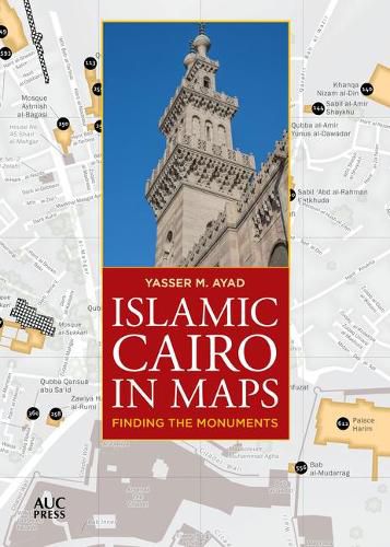 Cover image for Islamic Cairo in Maps: Finding the Monuments