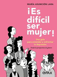 Cover image for Es difcil ser mujer!