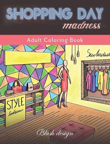 Cover image for Shopping Day Madness: Adult Coloring Book