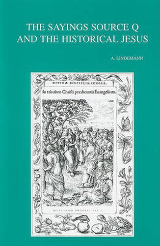 Cover image for The Sayings Source Q and the Historical Jesus