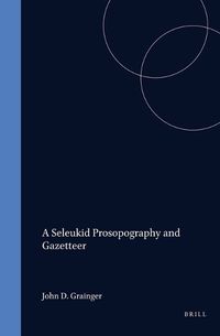 Cover image for A Seleukid Prosopography and Gazetteer