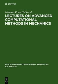 Cover image for Lectures on Advanced Computational Methods in Mechanics