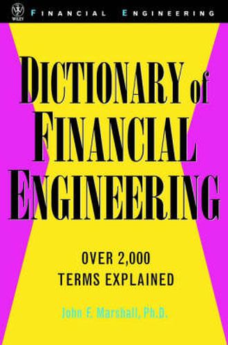 Cover image for Dictionary of Financial Engineering: Over 1000 Terms Explained