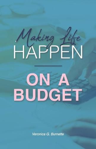 Making Life Happen on a Budget