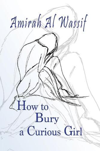 Cover image for How to Bury a Curious Girl