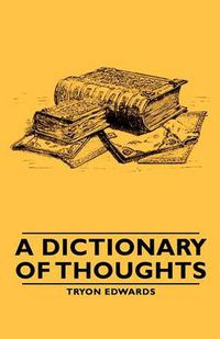 Cover image for A Dictionary Of Thoughts