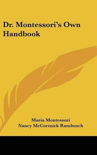 Cover image for Dr. Montessori's Own Handbook