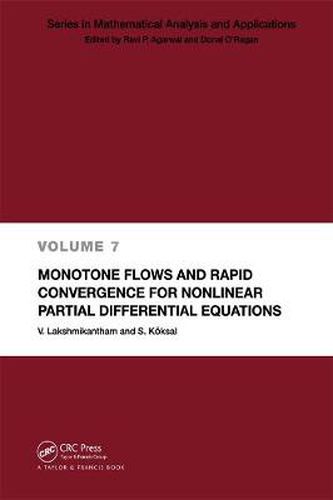 Cover image for Monotone Flows and Rapid Convergence for Nonlinear Partial Differential Equations