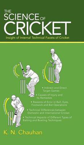 Cover image for The Science of Cricket: Insight of Internal Technical Facets of Cricket