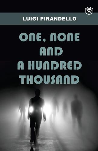 Cover image for One, None and a Hundred Thousand